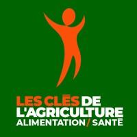 Les Clés De l'Agriculture de l'Alimentation et de la Santé