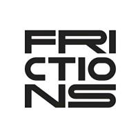 FRICTIONS