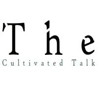 The Cultivated Talk