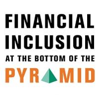 Financial Inclusion at the Bottom of the Pyramid