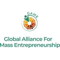 GAME - Global Alliance for Mass Entrepreneurship