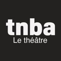 tnba - Théâtre national Bordeaux Aquitaine