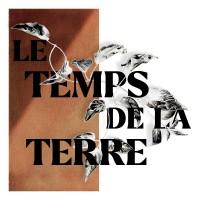 Le temps de la terre