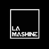 La Mashine