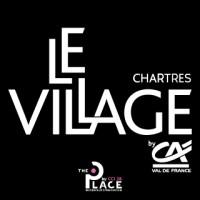 Le Village by CA Chartres X The Place by CCI28
