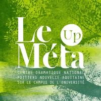 Le Méta - Centre dramatique national de Poitiers Nouvelle-Aquitaine