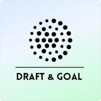 Draft & Goal