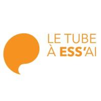 Le Tube à ESS'ai