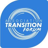 ASSOCIATION TRANSITION FORUM